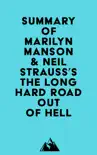 Summary of Marilyn Manson & Neil Strauss's The Long Hard Road Out of Hell sinopsis y comentarios
