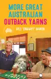 More Great Australian Outback Yarns synopsis, comments