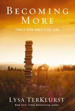 becoming more than a good bible study girl book cover image