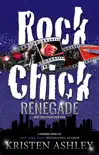 Rock Chick Renegade synopsis, comments