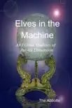 Elves In the Machine and Other Oddities of the 4th Dimension synopsis, comments