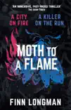 Moth to a Flame synopsis, comments