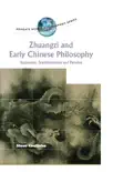 Zhuangzi and Early Chinese Philosophy sinopsis y comentarios