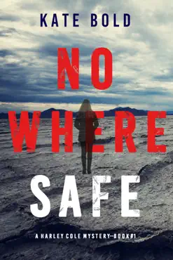 nowhere safe (a harley cole fbi suspense thriller—book 1) book cover image