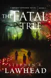 The Fatal Tree synopsis, comments