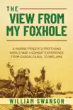 The View from My Foxhole synopsis, comments