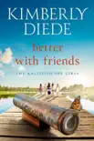 Better with Friends synopsis, comments