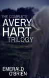 The Complete Avery Hart Trilogy sinopsis y comentarios