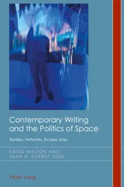 contemporary writing and the politics of space book cover image