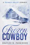 Frozen Cowboy synopsis, comments
