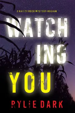 watching you (a hailey rock fbi suspense thriller—book 4) book cover image