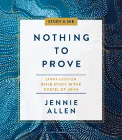 nothing to prove bible study guide plus streaming video book cover image