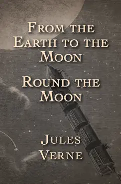 from the earth to the moon and round the moon book cover image