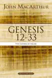Genesis 12 to 33 synopsis, comments