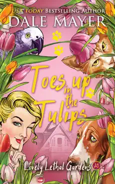 toes up in the tulips book cover image