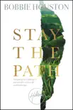 Stay the Path synopsis, comments