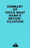 Summary of Thich Nhat Hanh's Reconciliation sinopsis y comentarios