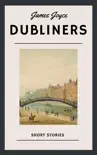 James Joyce: Dubliners (English Edition) sinopsis y comentarios