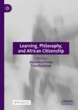 Learning, Philosophy, and African Citizenship reviews