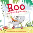 Roo the Roaring Dinosaur synopsis, comments