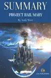 Summary of Project Hail Mary by Andy Weir synopsis, comments