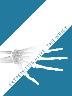 extremities alive: the wrist book cover image