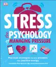 Stress The Psychology of Managing Pressure synopsis, comments