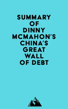 summary of dinny mcmahon's china's great wall of debt imagen de la portada del libro