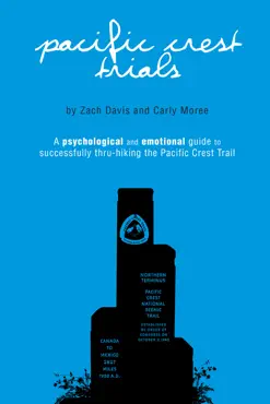pacific crest trials: a psychological and emotional guide to successfully thru-hiking the pacific crest trail book cover image