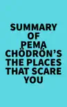 Summary of Pema Chödrön's The Places That Scare You sinopsis y comentarios