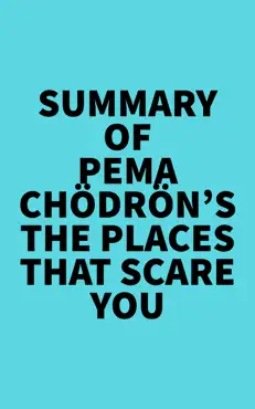 summary of pema chödrön's the places that scare you imagen de la portada del libro