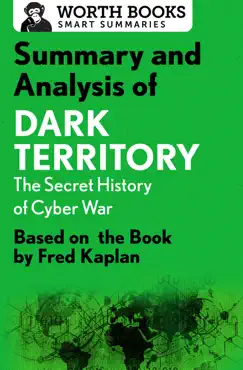 summary and analysis of dark territory: the secret history of cyber war book cover image