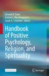 Handbook of Positive Psychology, Religion, and Spirituality reviews