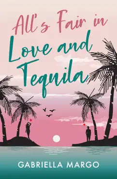 all's fair in love and tequila imagen de la portada del libro
