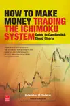How to Make Money Trading the Ichimoku System e-book