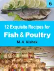 12 Exquisite Recipes for Fish & Poultry sinopsis y comentarios