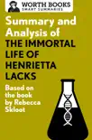 Summary and Analysis of The Immortal Life of Henrietta Lacks synopsis, comments