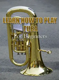 learn how to play tuba for beginners book cover image