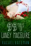 99 Days of Laney MacGuire synopsis, comments