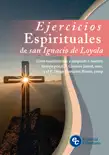 Ejercicios Espirituales de san Ignacio de Loyola sinopsis y comentarios