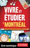 Vivre et étudier à Montréal - Des tas d'astuces pour économiser et profiter de la ville sinopsis y comentarios