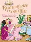 Romanticize Your Life synopsis, comments