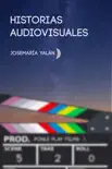 Historias Audiovisuales synopsis, comments