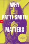Why Patti Smith Matters synopsis, comments