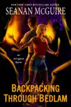 Backpacking through Bedlam synopsis, comments