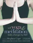 Will Yoga & Meditation Really Change My Life? sinopsis y comentarios