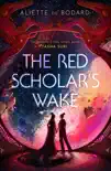 The Red Scholar's Wake sinopsis y comentarios