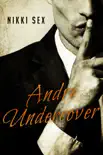 Andre Undercover book summary, reviews and download