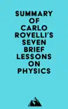 Summary of Carlo Rovelli's Seven Brief Lessons on Physics sinopsis y comentarios