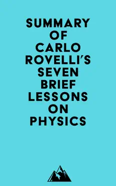 summary of carlo rovelli's seven brief lessons on physics imagen de la portada del libro